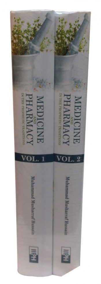 Medicine and Pharmacy In The Prophetic Traditions (2 Volume Set)-3