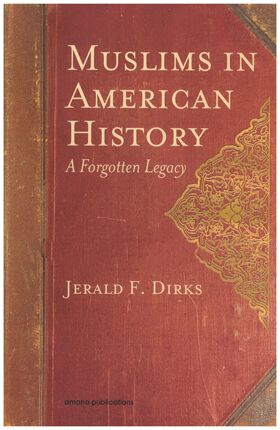 Muslims in American History A Forgotten Legacy-1