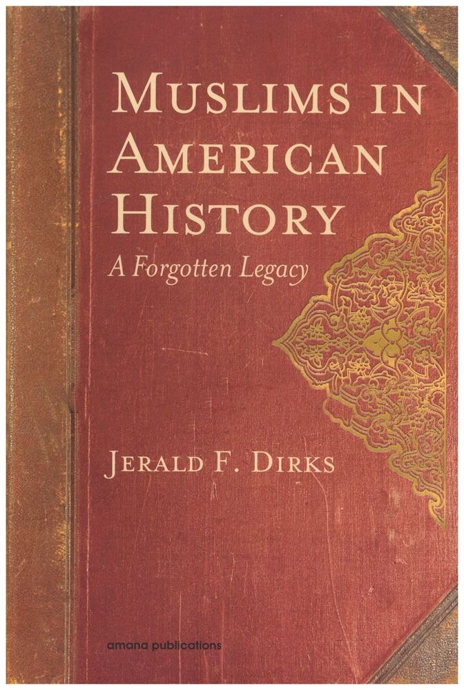 Muslims in American History A Forgotten Legacy-2