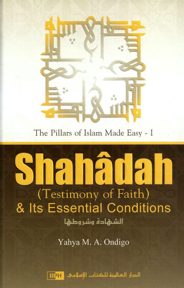 Shahadah-(Testimony-of-Faith)-&-Its-Essential-Conditions-2