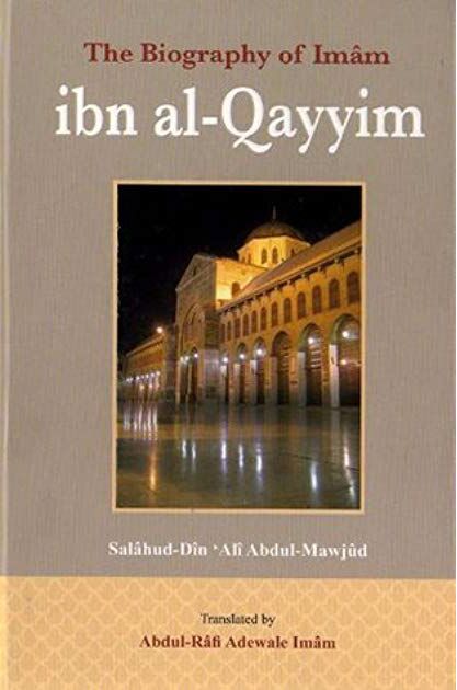 The Biograpgy of ibn al-Qayyim-2