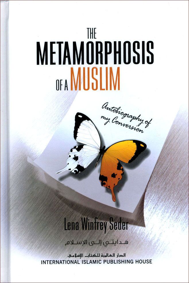 The Metamorphosis Of A Muslim Autobiography of My Conversion-2