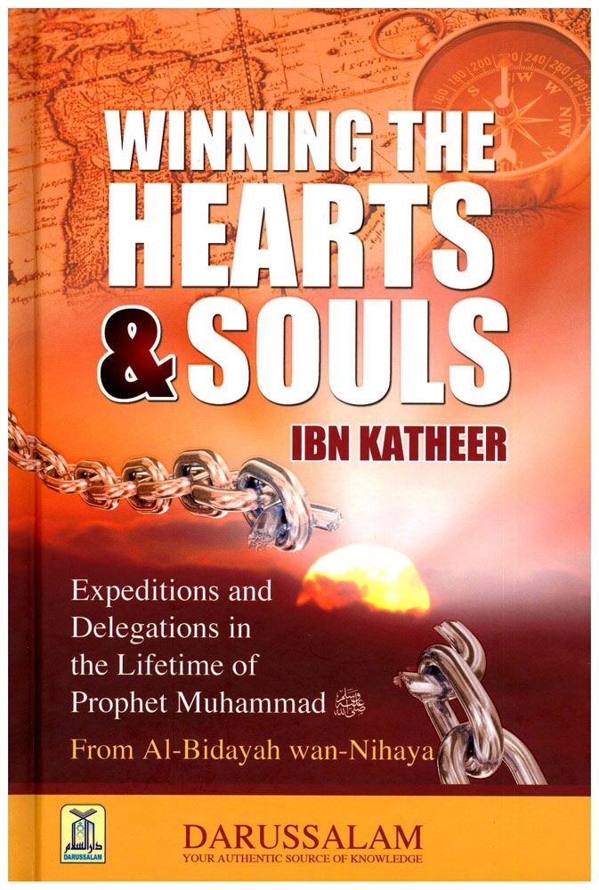 Winning The Hearts & Souls Expeditions and Delegations in the Lifetime of Prophet Muhammad-2